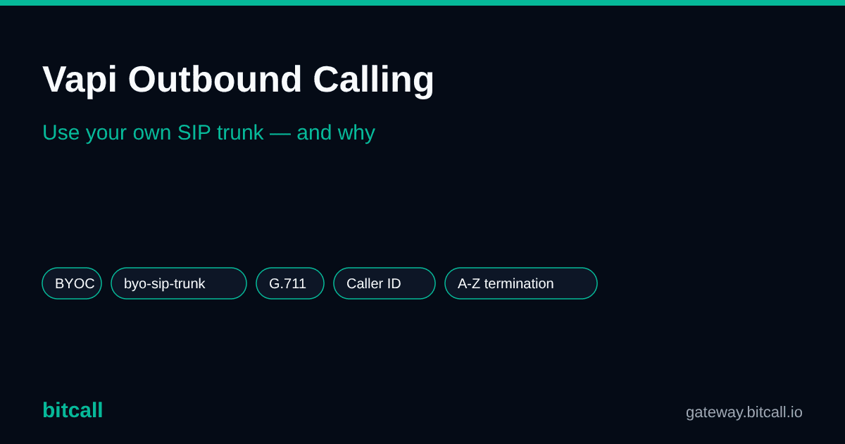Vapi Outbound Calling: How to Use Your Own SIP Trunk (and Why)
